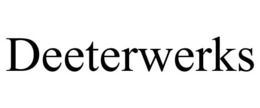DEETERWERKS trademark