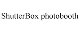 SHUTTERBOX PHOTOBOOTH trademark