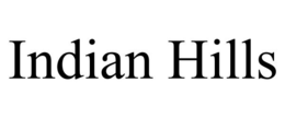 INDIAN HILLS trademark