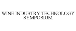 WINE INDUSTRY TECHNOLOGY SYMPOSIUM trademark