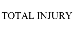TOTAL INJURY trademark