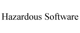 HAZARDOUS SOFTWARE trademark