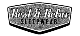 REST & RELAX SLEEPWEAR trademark