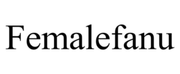 FEMALEFANU trademark