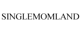 SINGLEMOMLAND trademark