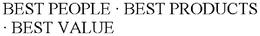BEST PEOPLE · BEST PRODUCTS · BEST VALUE trademark