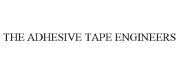 THE ADHESIVE TAPE ENGINEERS trademark