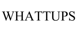WHATTUPS trademark