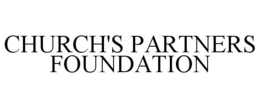CHURCH'S PARTNERS FOUNDATION trademark