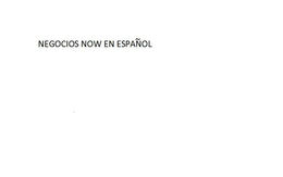 NEGOCIOS NOW EN ESPAÑOL trademark