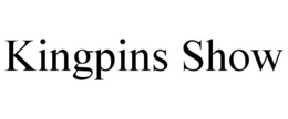 KINGPINS SHOW trademark