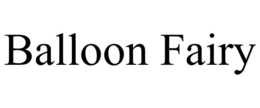 BALLOON FAIRY trademark