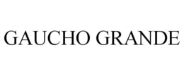 GAUCHO GRANDE trademark