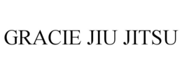 GRACIE JIU JITSU trademark