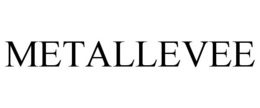 METALLEVEE trademark