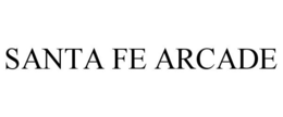 SANTA FE ARCADE trademark