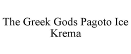 THE GREEK GODS PAGOTO ICE KREMA trademark