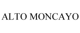 ALTO MONCAYO trademark