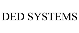 DED SYSTEMS trademark