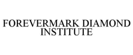 FOREVERMARK DIAMOND INSTITUTE trademark