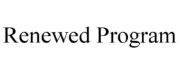 RENEWED PROGRAM trademark