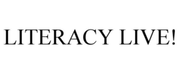 LITERACY LIVE! trademark