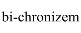BI-CHRONIZEM trademark