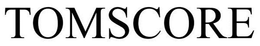 TOMSCORE trademark