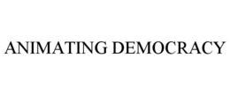 ANIMATING DEMOCRACY trademark