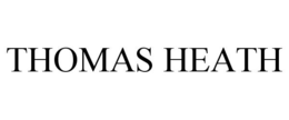 THOMAS HEATH trademark
