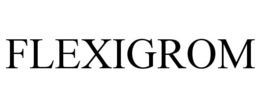 FLEXIGROM trademark