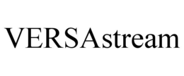 VERSASTREAM trademark