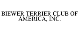 BIEWER TERRIER CLUB OF AMERICA, INC. trademark