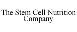 THE STEM CELL NUTRITION COMPANY trademark