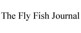 THE FLY FISH JOURNAL trademark