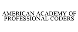 AMERICAN ACADEMY OF PROFESSIONAL CODERS trademark