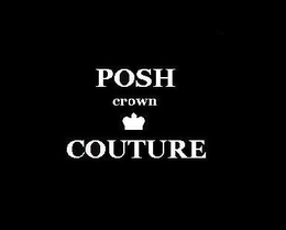 POSH CROWN COUTURE trademark