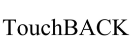 TOUCHBACK trademark