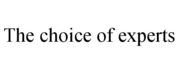 THE CHOICE OF EXPERTS trademark