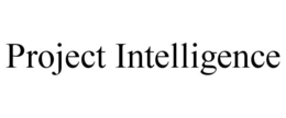 PROJECT INTELLIGENCE trademark