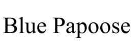 BLUE PAPOOSE trademark