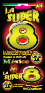 $5 LA SUPER 8 LA TARJETA QUE SIEMPRE TE DARA MAS MINUTOS A CUALQUIER TELEFONO DE CASA EN MEXICO $5 LA SUPER 8 LA TARJETA QUE SIEMPRE TE DARA MAS MINUTOS A CUALQUIER TELEFONO DE CASA EN MEXICO trademark
