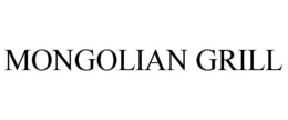 MONGOLIAN GRILL trademark
