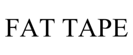 FAT TAPE trademark