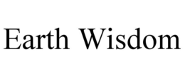 EARTH WISDOM trademark
