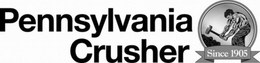 PENNSYLVANIA CRUSHER SINCE 1905 trademark