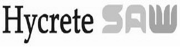HYCRETE SAW trademark