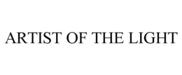 ARTIST OF THE LIGHT trademark