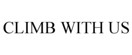CLIMB WITH US trademark