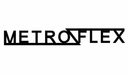 METROFLEX trademark